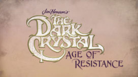 Jim Henson's The Dark Crystal Age of Resistance