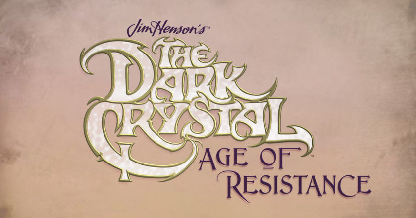 Jim Henson's The Dark Crystal Age of Resistance