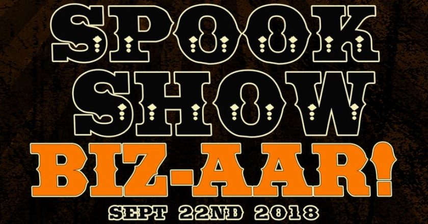 Spook Show Biz-Aar! - September 22, 2018