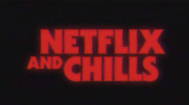 Netflix and Chills