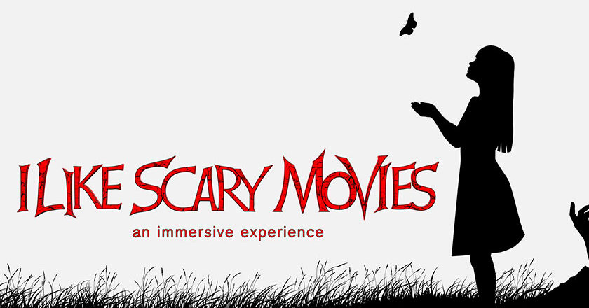 I Like Scary Movies an immersive experience