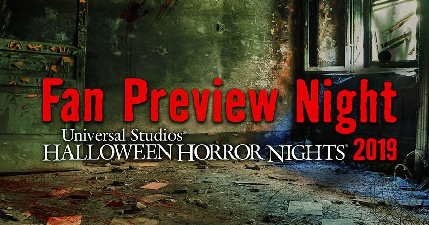 Universal Studios Halloween Horror Nights 2019 Fan Preview Night