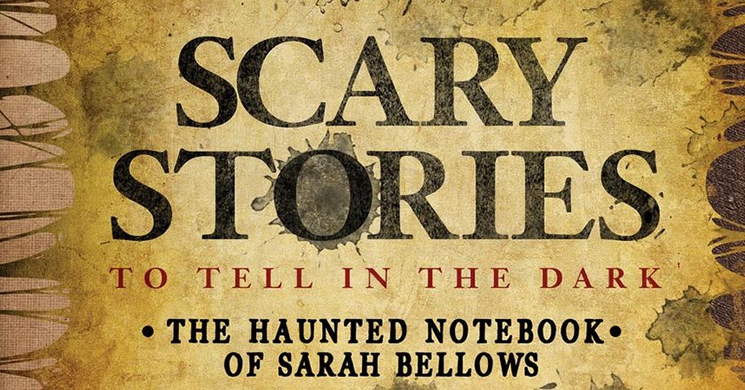 Scary Stories To Tell in the Dark: The Haunted Notebook of Sarah Bellows