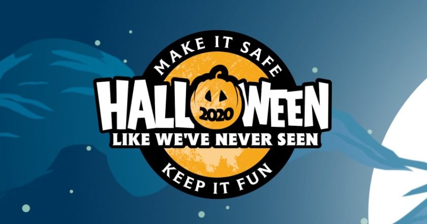 Halloween Like We've Never Seen: Make It Safe. Make it Fun