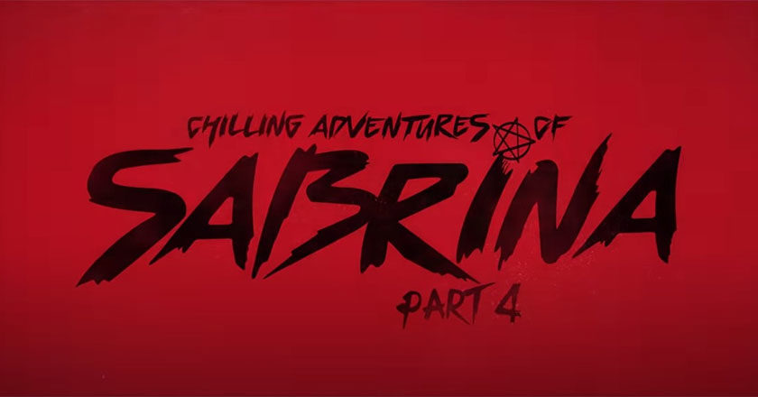 Chilling Adventures of Sabrina Part 4