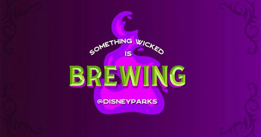 Something Wicked Is Brewing @DisneyParks