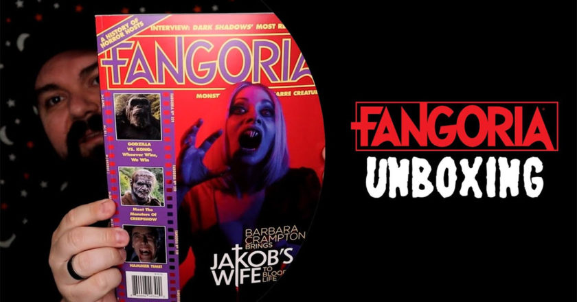 FANGORIA Unboxing