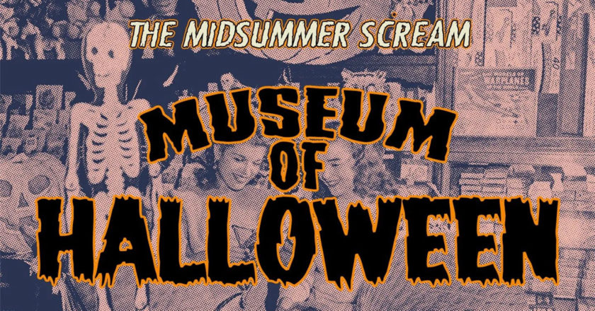 The Midsummer Scream Museum of Halloween