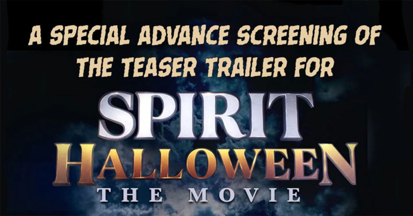 A Special Advance Screening of the Teaser Trailer for Spirit Halloween: The Movie