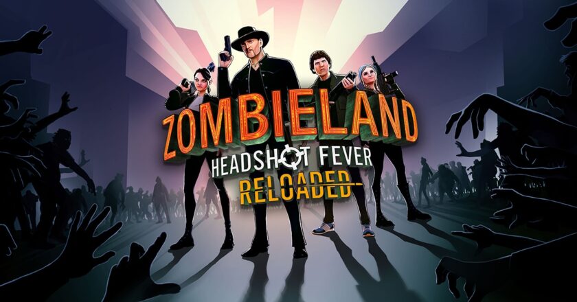 Zombieland: Headshot Fever Reloaded key art featuring the characters Tallahassee, Wichita, Columbus and Little Rock surrounded by zombies
