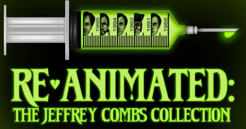 Re-Animated: The Jeffrey Combs Collection