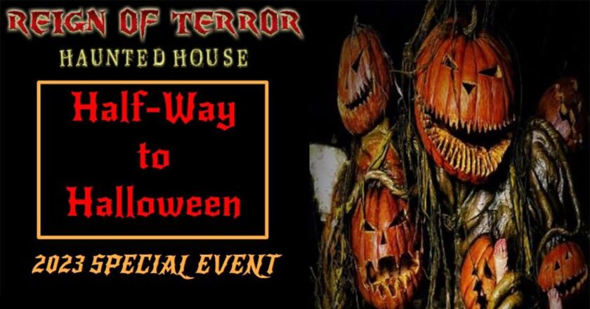 Reign of Terror Haunted House Half-Way to Halloween 2023 Special Event