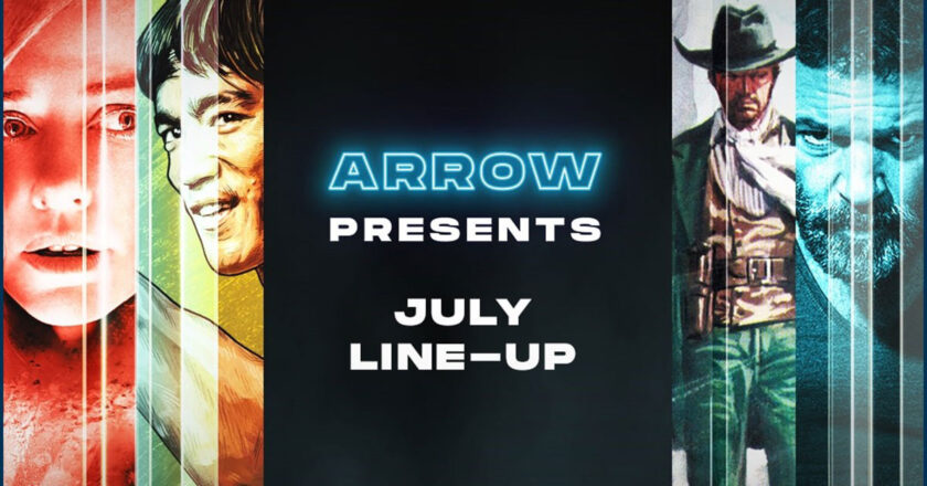 ARROW Presents July Line-Up