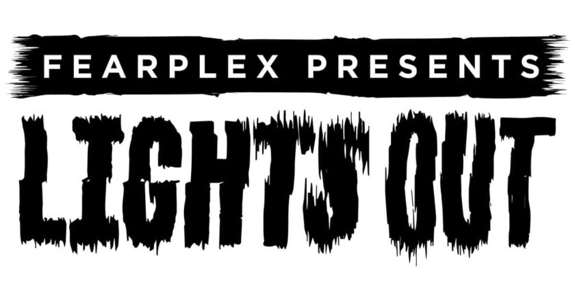 Fearplex Presents Lights Out
