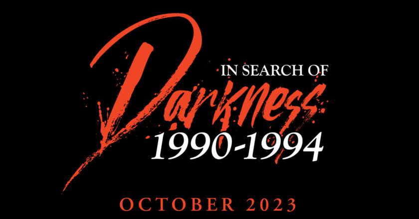 In Search of Darkness 1990-1994 October 2023