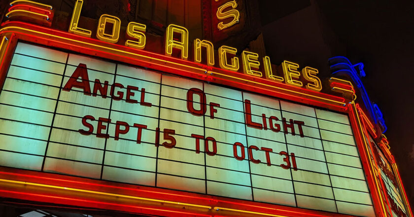Angel of Light Marquee at the Los Angeles Theatre
