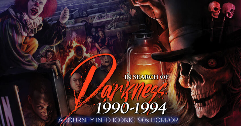 In Search of Darkness 1990-1994. A Journey into iconic '90s horror.
