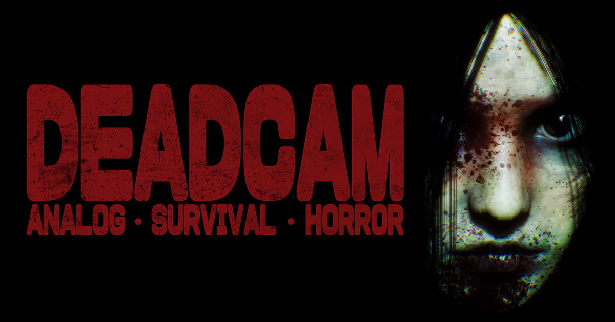 Found Footage Survival Horror 'DEADCAM' Coming to Steam Early Access ...