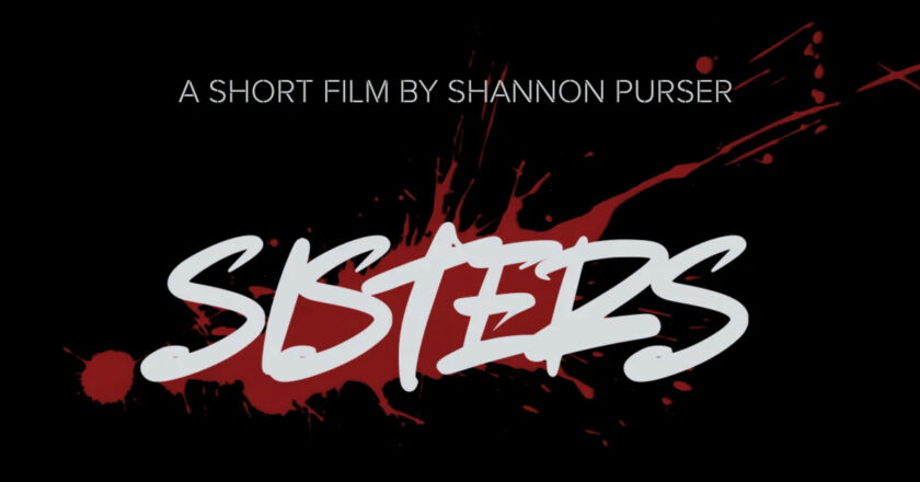 A short film by Shannon Purser: Sisters